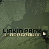 Linkin Park - Underground 6