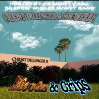 CHRIST DILLINGER - Bloods and Crips