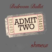 Shmeur - Bedroom Ballet