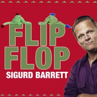 Sigurd Barrett - Flip Flop Fliep Flap (Pilfinger Dance Song)