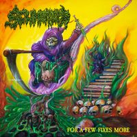 Scumripper - For A Few Fixes More