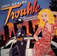 Iggy Azalea - Trouble