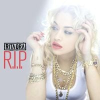 Rita Ora - R.I.P.