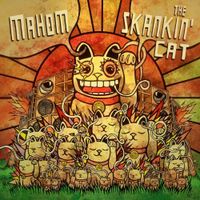 Mahom - The Skankin' Cat