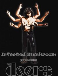 Infected Mushroom - The Doors Remixed