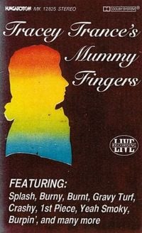 Tracey Trance - Mummy Fingers