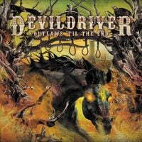 DevilDriver - Outlaws 'Til The End, Vol. 1