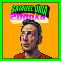 Samuel &Uacute;ria - 2000 A.D.