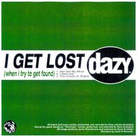Dazy - I GET LOST (when i try to get found)