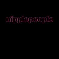 nipplepeople - Nikada