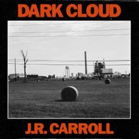 J.R. Carroll - Dark Cloud