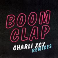 Charli xcx - Boom Clap (Remixes)