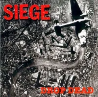 Siege - Drop Dead