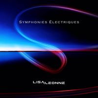 Lisa L&eacute;onne - Symphonies &Eacute;lectriques