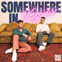 Crash Adams - Somewhere in Vegas