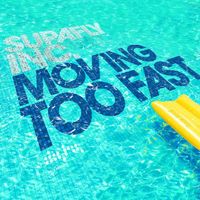 Supafly - Moving Too Fast