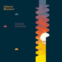 Alberto Montero - Ciudad Dormida