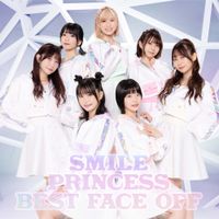 SMILE PRINCESS - Smile Princess Best Face Off