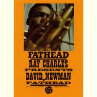 David 'Fathead' Newman - Fathead: Ray Charles Presents David "Fathead" Newman