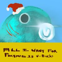Jack Frost - All I Want for Fortmas is V-Bucks (Chrissy Fresh Cover)