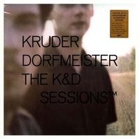 Kruder & Dorfmeister - The K&D Sessions&trade; (25th Anniversary Audiophile Edition)