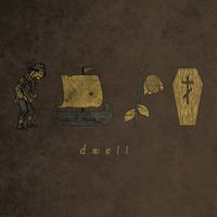 Dwell - Dwell