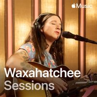Waxahatchee - Apple Music Nashville Sessions: Waxahatchee