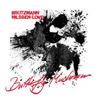 Peter Br&ouml;tzmann - Butterfly Mushroom