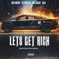 Ron Browz - Let's Get Rich