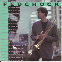 John Fedchock - New York Big Band