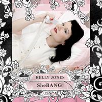 Kelly Jones [US] - Shebang!