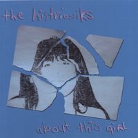 The Histrioniks - About This Girl