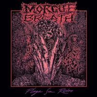 Morgue Breath - Plaga Sin Rostro