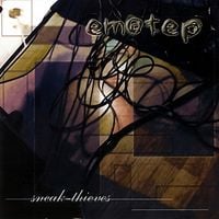 Emotep - Sneak-Thieves