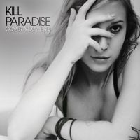Kill Paradise - Cover Your Eyes