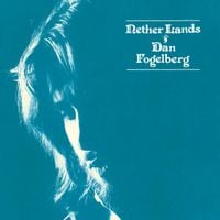 Dan Fogelberg - Nether Lands