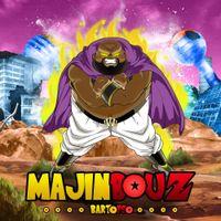 Bartofso - Majin Bouz