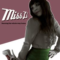 Miss Li - Dancing The Whole Way Home
