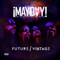 &iexcl;Mayday! - Future Vintage