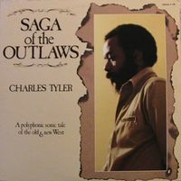 Charles Tyler - Saga of the Outlaws