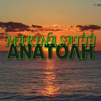Marina Satti - ANATOLI