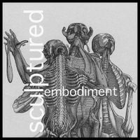Sculptured - Embodiment
