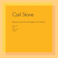 Carl Stone - Electronic Music From the Eighties and Nineties