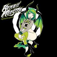 Kawaii Monster - Poison Love