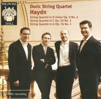 Doric String Quartet - Haydn: String Quartet in D minor Op. 9; String Quartet in C Op. 50; String Quartet in G Op. 76