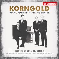 Doric String Quartet - Korngold: Piano Quintet; String Sextet