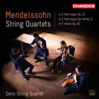 Doric String Quartet - Mendelssohn: String Quartets