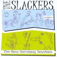 The Slackers - The Boss Harmony Sessions
