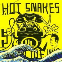 Hot Snakes - Suicide Invoice