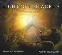 Kamasi Washington - Light of the World